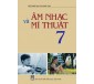 SÁCH GIÁO KHOA ÂM NHẠC VÀ MĨ THUẬT 7
